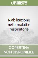 Riabilitazione nelle malattie respiratorie