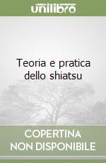 Teoria e pratica dello shiatsu