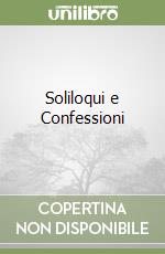 Soliloqui e Confessioni libro