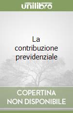 La contribuzione previdenziale