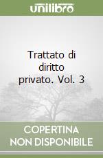 Trattato di diritto privato. Vol. 3 libro