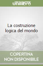 La costruzione logica del mondo libro