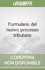 Formulario del nuovo processo tributario
