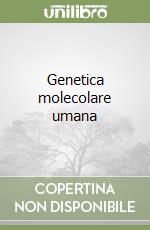 Genetica molecolare umana