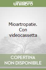 Mioartropatie. Con videocassetta libro