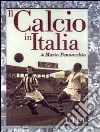 Il calcio in Italia libro