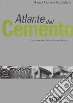 Atlante del cemento. Ediz. illustrata libro