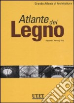 Atlante del legno. Ediz. illustrata