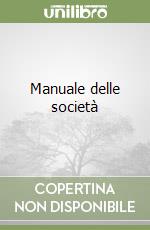 Manuale delle società libro