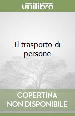 Il trasporto di persone libro