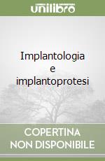 Implantologia e implantoprotesi libro