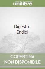 Digesto. Indici