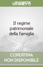 Il regime patrimoniale della famiglia libro