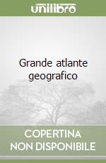 Grande atlante geografico libro