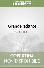 Grande atlante storico libro