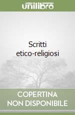 Scritti etico-religiosi libro