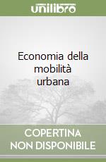 Economia della mobilità urbana libro