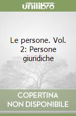 Le persone. Vol. 2: Persone giuridiche libro