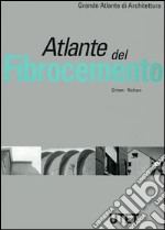 Atlante del fibrocemento. Ediz. illustrata libro