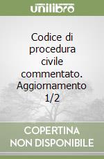 Codice di procedura civile commentato. Aggiornamento 1/2 libro