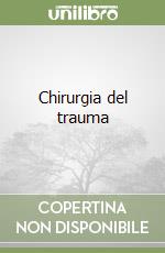 Chirurgia del trauma