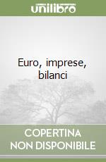 Euro, imprese, bilanci libro