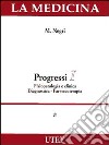 Progressi: Fisiopatologia e clinica diagnostica-Farmacoterapia. Con CD-Rom libro di Negri Marcello