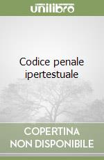 Codice penale ipertestuale libro