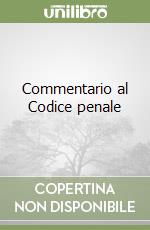 Commentario al Codice penale libro