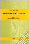 Ingegneria delle strutture. Vol. 3: Progettazione strutturale libro