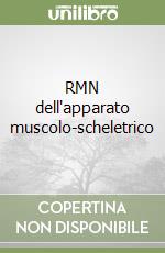 RMN dell'apparato muscolo-scheletrico