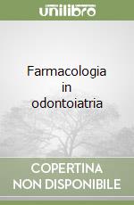 Farmacologia in odontoiatria