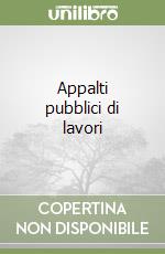 Appalti pubblici di lavori