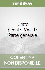 Diritto penale. Vol. 1: Parte generale libro