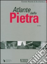 Atlante della pietra. Ediz. illustrata libro