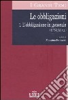 Le obbligazioni. Vol. 1: L'obbligazione in generale (1173-1320 c.c.) libro