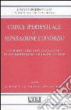 Codice ipertestuale di separazione e divorzio. Commentario con banca dati di giurisprudenza e legislazione libro