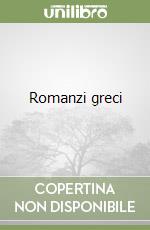 Romanzi greci libro