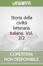 Storia della civiltà letteraria italiana. Vol. 2/2 libro