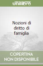 Nozioni di diritto di famiglia libro