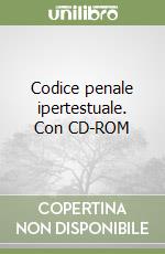 Codice penale ipertestuale. Con CD-ROM libro