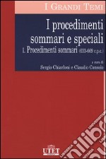 I procedimenti sommari e speciali. Vol. 1: Procedimenti sommari (633-669 c.p.c.) libro