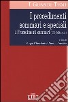 I procedimenti sommari e speciali. Vol. 1: Procedimenti sommari (633-669 c.p.c.) libro