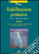 Riabilitazione protesica. Vol. 3: Clinica. Materiali dentari libro