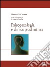 Psicopatologia e clinica psichiatrica libro