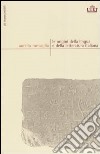 Le origini della lingua e della letteratura italiana libro di Roncaglia Aurelio