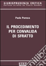 Il procedimento per convalida di sfratto libro