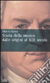 Storia della musica dalle origini al XIX secolo. Vol. 1-2-3 libro