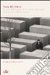 Storia della Shoah. La crisi dell'Europa, lo sterminio degli ebrei e la memoria del XX secolo (2) libro