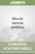 Blocchi nervosi periferici libro